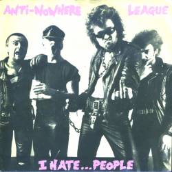 Anti-Nowhere League : I Hate...People